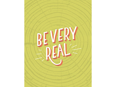 Core Value Series-Be Very Real digital illustration graphic design hand lettering illustration lettering texture typography