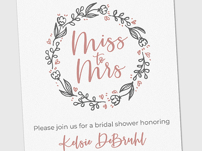 Miss to Mrs - Bridal Shower Invite bridal shower bridal shower invite bride stationery stationery design wedding wedding design wedding designs wedding stationery