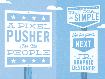 Pixel Pusher campaign deming ep election pixel pusher political sign typography wisdom script