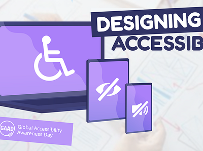 Designing for Accessibility