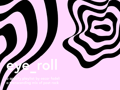 eye_roll colour design geometric graphic music pattern playlist spotify visual