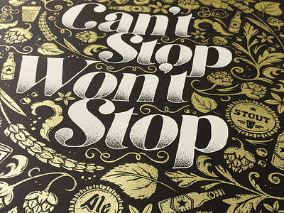 Can't Stop Won't Stop all the pretty colors beer illustration lettering nathan walker poster screen print sketch typography