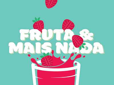 Fruta & Mais Nada e fruit fruta juice mais nada natural strawberry
