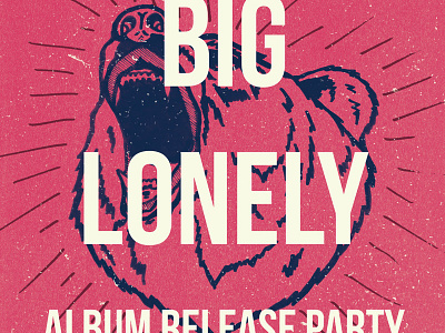 Big Lonely Album Release band bear design gig handdrawn illustration poster