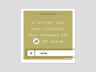 Dust Yourself Off & Try Again card design gold layout lyrics quote typography