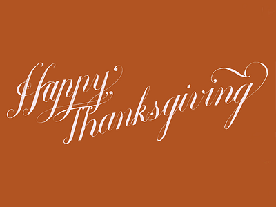 Thanksgiving calligraphy copperplate happy lettering ligature script thanksgiving type