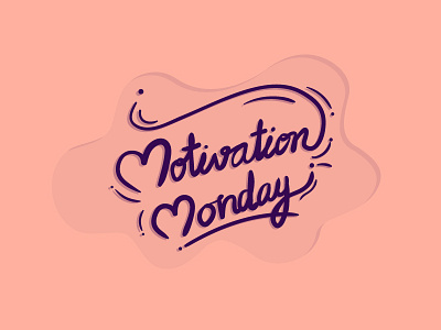 Motivation Monday calligraphy dribbble illutration inspire invite monday motivate motivation typography vector