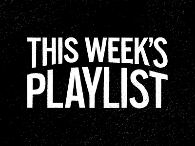 This Week's Playlist arch dark music playlist retro rock roll scratchy scuffed texture