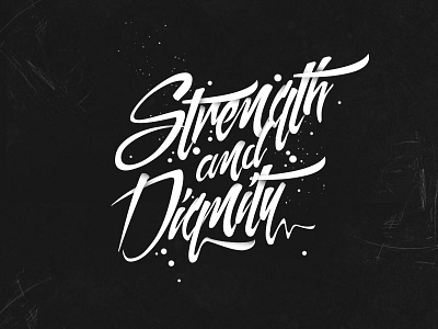 Strength And Dignity