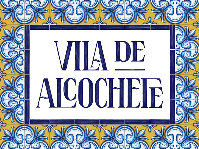 Vila de Alcochete custom type hand lettering ipad lettering ipad sketch lettering portugal tiles type