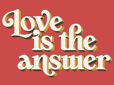 Love is the answer custom type hand lettering lettering lettering sketch sketch type