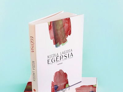 Book Cover Design / La ferocia by Nicola Lagioia abstract shape book cover design graphic design watercolor shape
