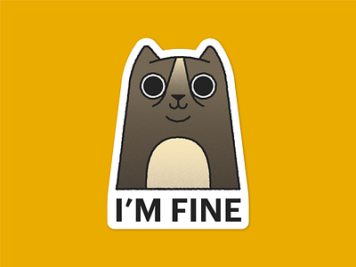 I'm Fine cat illustration sticker stickermule