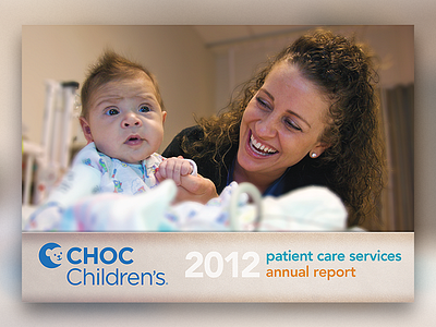 CHOC 2012 Patient Care Services Report annual report childrens choc hospital orange county patient care services