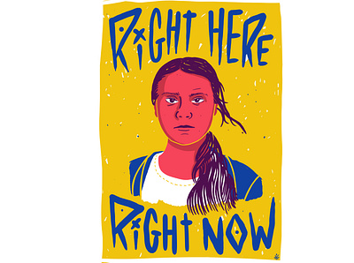 Right here right now - Greta Thunberg climate climate change doodle fight for climate global warming illustration rebel girl riot grrrl roww rowwdesign sketch