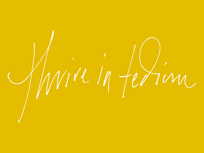 Thrive in tedium cursive handwriting lettering script