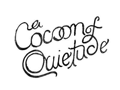 A cocoon of quietude lettering typography