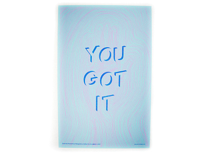 "You Got It" Motivational Poster for wkrm finals moe motivation risograph wkrm wkrmdesign