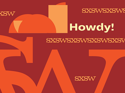 Howdy SXSW! sxsw sxswdesign sxswinteractive