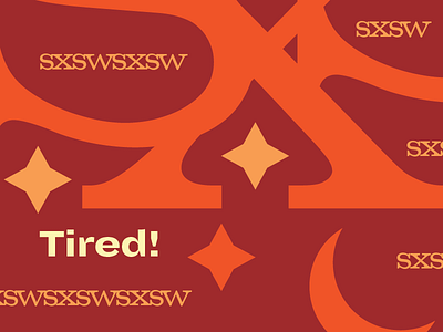 Tired at SXSW! designtrack sxsw sxswdesign sxswinteractive