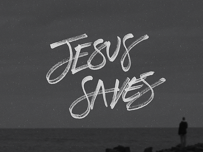 Jesus Saves brush christian handlettering ink jesus lettering logo pen photography script type typography