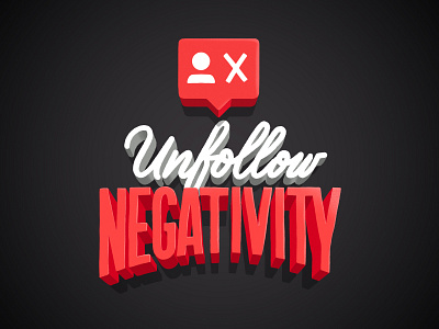 Unfollow Negativity