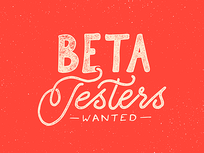 Beta Testers Wanted calligraphy creative market drawing hand drawn hand lettering ink lettering letters pencil sketch texture typography