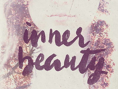 Inner Beauty creative market grunge hand lettering illustration photography photoshop psd texture