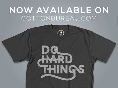 "Do Hard Things" tee