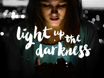 Light up the darkness brush calligraphy hand lettering ink lettering marker pen sharpie type typography