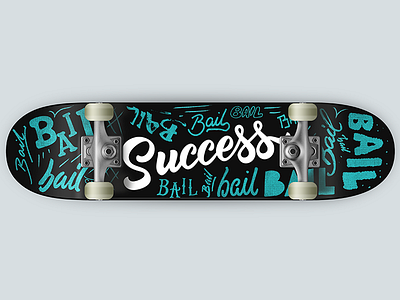 Bail, Bail, Bail... Success! brush calligraphy hand lettering ink lettering marker pen sharpie type typography