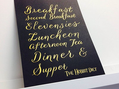 The Hobbit Diet calligraphy gold hand lettering ink lettering poster script type typography