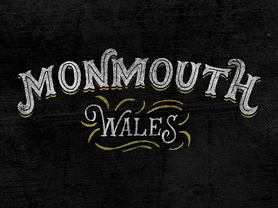 Monmouth, Wales calligraphy hand lettering lettering script type typography