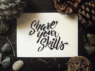 Share your Skills calligraphy chalk chalkboard cursive hand lettering lettering marker photography script type typography