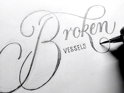 Broken Vessels calligraphy copperplate font hand lettering lettering script type typeface typography