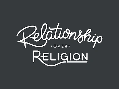 Relationship over Religion brush calligraphy hand lettering ink lettering marker pen sharpie type typography