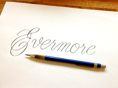 Evermore calligraphy hand lettering lettering pen pencil script type typography