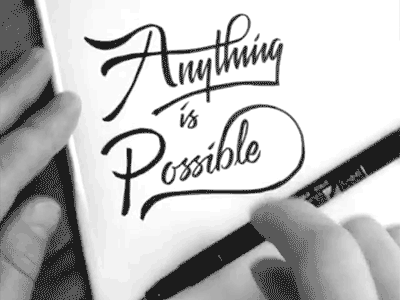 Anything is Possible animated gif brush script hand lettering lettering tombow type typography