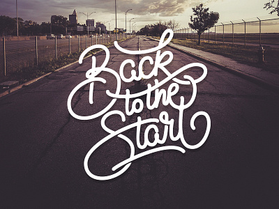 Back to the Start bezier curves brush brushscript calligraphy clothing hand lettering lettering skate surf typography vector