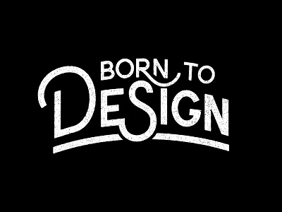 Born to Design bezier curves brush brushscript calligraphy clothing hand lettering lettering skate surf typography vector