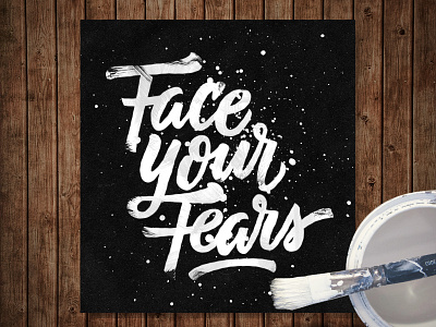 Face Your Fears bezier curves brush brushscript calligraphy hand lettering lettering typography vector