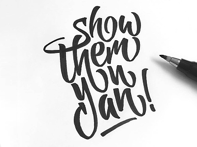 Show Them You Can brush brushscript calligraphy clothing hand lettering lettering school skate surf tombow typography