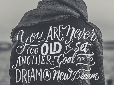 Never Too Old branding brush script calligraphy hand lettering quote typography