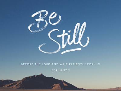 Be Still