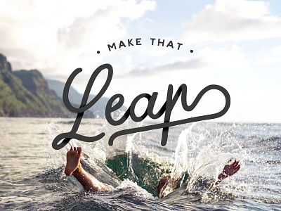 Make that Leap calligraphy font hand lettering lettering typography
