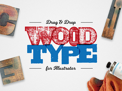Drag & Drop WoodType creative market fonts illustrator lettering products sans typography vector