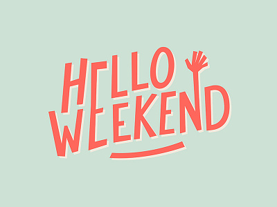 Hello weekend!! calligraphy hand drawn hand lettering lettering paper sketch typography