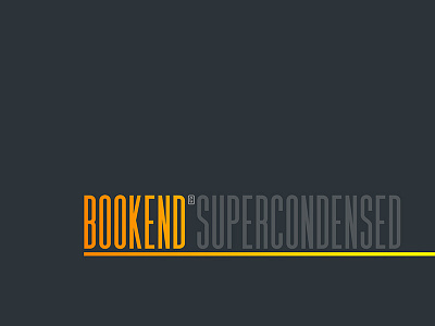 Bookend Supercondensed