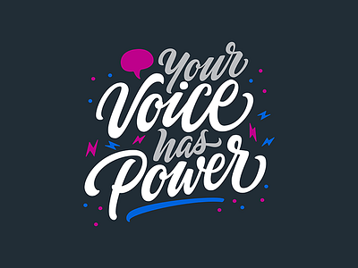 Your Voice has Power brush script calligraphy hand lettering illustrator letter lettering photoshop type typography vector