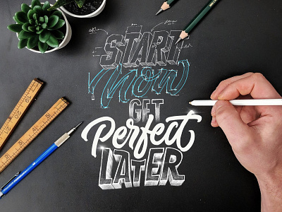 Start Now. Get Perfect Later.